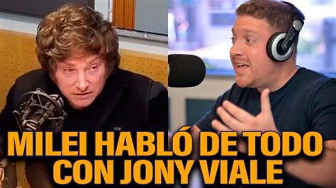 Milei Habl De Todo Con Jony Viale En Radio Rivadavia Urgente Milei