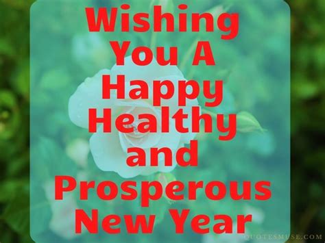 Wishing You A Happy Healthy And Prosperous New Year Quotes Muse