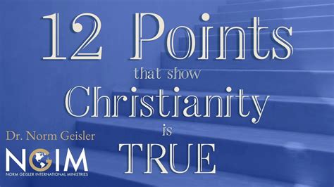 12 Points That Show Christianity Is True Youtube