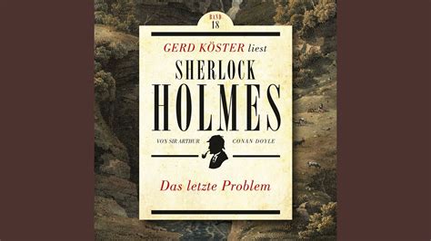 Kapitel 7 Das letzte Problem Gerd Köster liest Sherlock Holmes