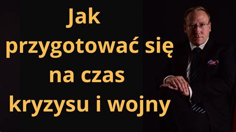 Jak Przygotowa Si Na Czas Kryzysu I Wojny Youtube