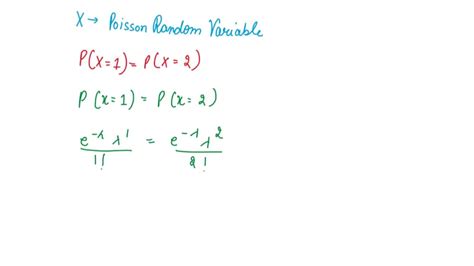 SOLVED Suppose That X Is A Poisson Random Variable Such That P X 1