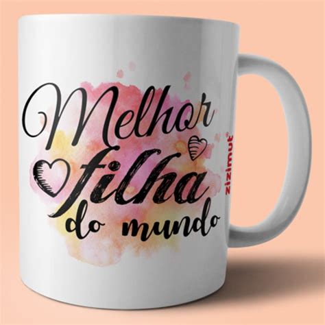 Caneca Melhor Filha Do Mundo