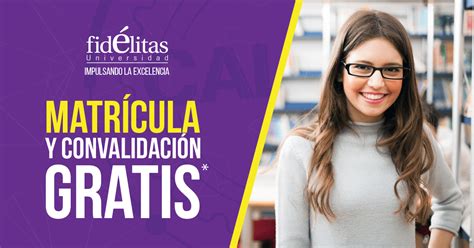 Matriculá gratis en la Universidad Fidélitas y comenzá a estudiar ya