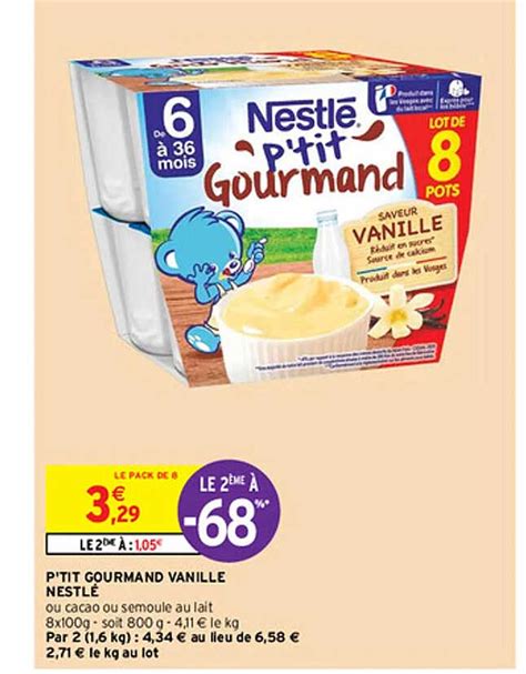 Promo P Tit Gourmand Vanille Nestl Chez Intermarch Express