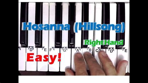 Hosanna Hillsong Easy Piano Tutorial Right Hand Youtube