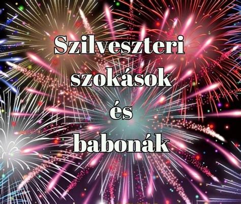 Szilveszteri és újévi Szokások és Babonák Alonhu