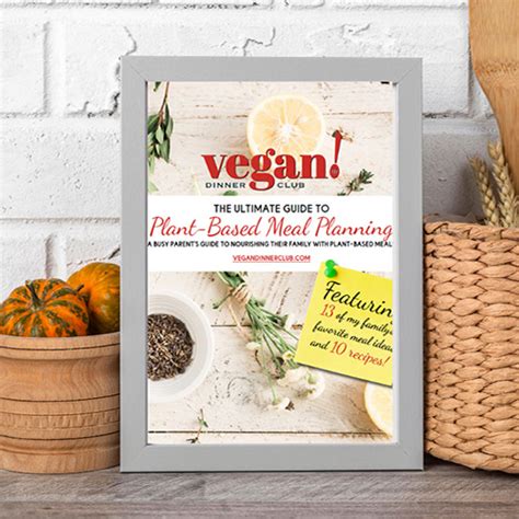 The Ultimate Guide To Plant Based Meal Planning