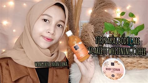 BODY SCRUB DAN SHOWER SCRUB SCARLETT VARIAN COFFEE BODYCARE TERBAIK