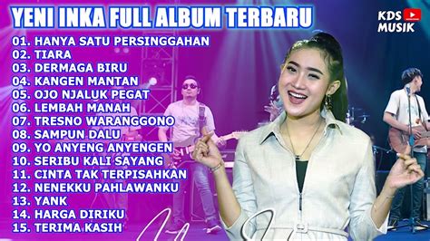 Hanya Satu Persinggahan Yeni Inka Full Album Terbaru Tiara