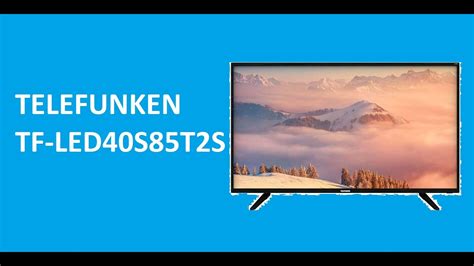 TELEFUNKEN TF-LED40S85T2S - краткий обзор - YouTube