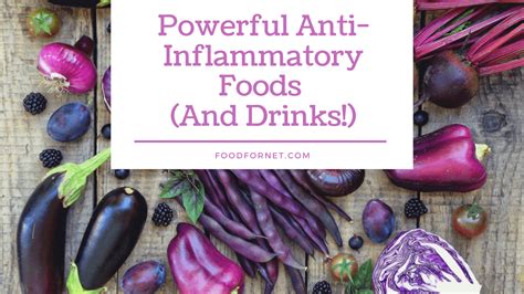 29 Powerful Anti Inflammatory Foods And Drinks To Boost Your Health