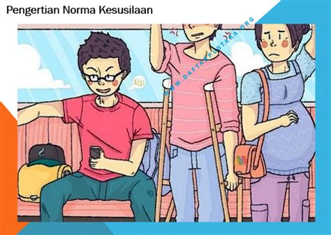 Pengertian Norma Kesusilaan Contoh Pelanggaran Dan Sanksinya