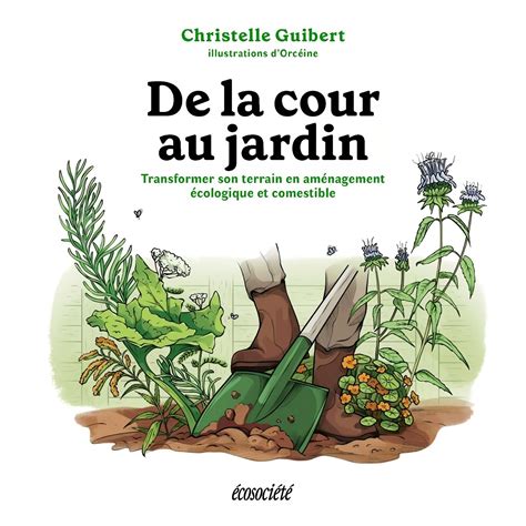 Livre Horticole De La Cour Au Jardin De Christelle Guibert