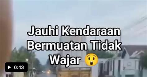 Paling Ngeri Kalau Melihat Muatan Berlebihan Kayak Gini Apalagi Liat