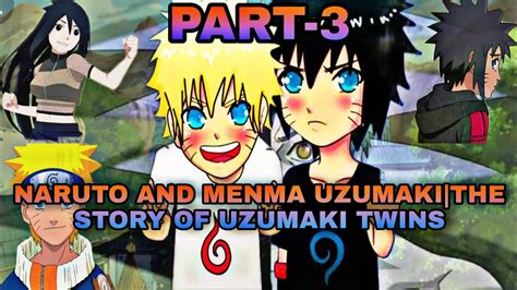 Naruto And Menma Uzumakithe Story Of Uzumaki Twins Youtube