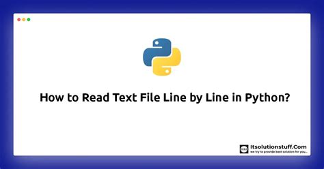 How To Read Text File Line By Line In Python Itsolutionstuff