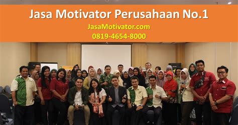 Jasa Motivator Perusahaan Terbaik 081946548000 Jasa Motivator