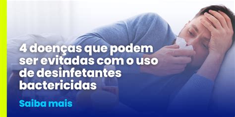 4 doenças que podem ser evitadas o uso de desinfetantes