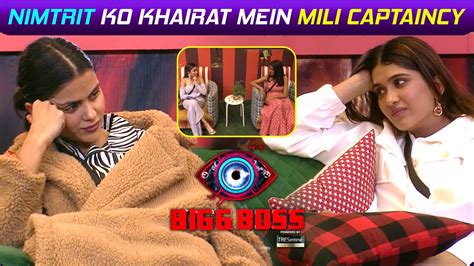 Bigg Boss Update Priyanka Aur Tina Ne Bb Se Ki Shikayat Nimrit Ko