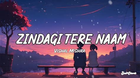 Zindagi Tere Naam Song Lyrics Yodha Vishal Mishra Soul Chords