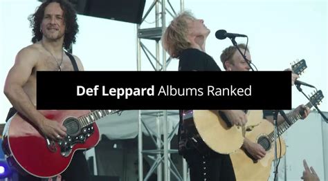 Def Leppard Albums Ranked Rated From Worst To Best Guvna Guitars