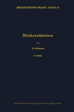 Blutkrankheiten von Heinrich Schlecht Fachbuch bücher de