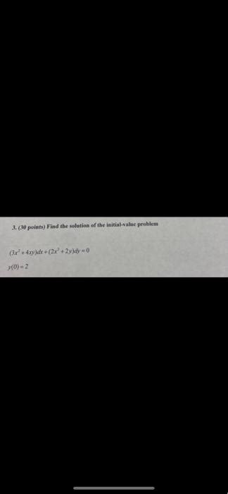 Solved 3 30 Points Find The Solation Of The Initial Value