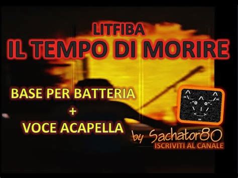 Base X Batteria Voce Acapella Il Tempo Di Morire Versione Litfiba