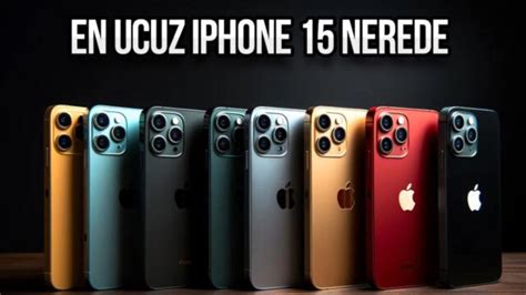 En Ucuz iPhone 15 Hangi Ülkede Satılıyor Haberler