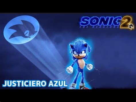 Justiciero Azul Sonic La Pel Cula Tv Spot Fandub Justicieroazul