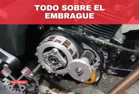 Embrague De Moto Sus Partes Y Funcionamiento Actualizado