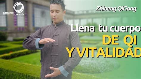 Llena Tu Cuerpo De Qi Y Vitalidad Practica De Zhineng Qigong Oscar