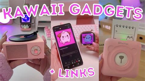 Kawaii Unboxing Gadgets Edition With Links Pt 4 Kawaii Tik Tok