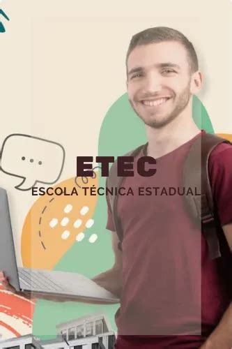 ETEC 2024 Lista De Cursos E Quem Pode Participar