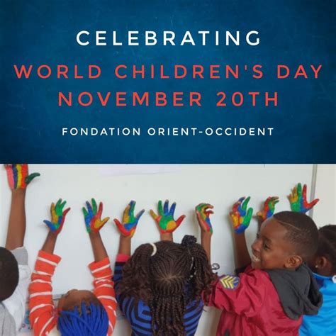 Celebrating World Childrens Day November 20th Fondation Orient