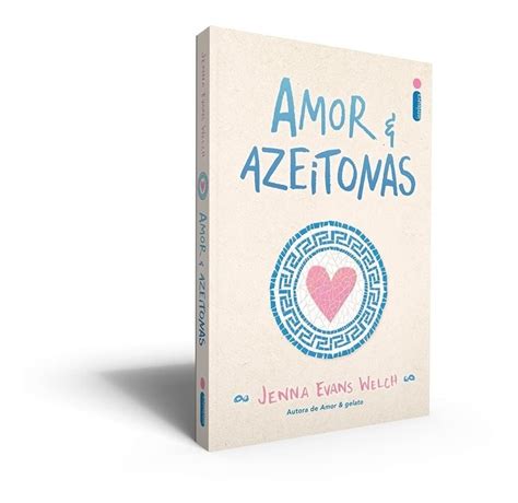 Kit Amor E Sorte Amor E Azeitonas 2 Livros Jenna Evans Welch Amor E