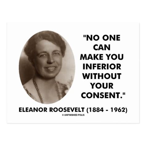 Eleanor Roosevelt No One Can Make You Inferior Postcard Zazzle