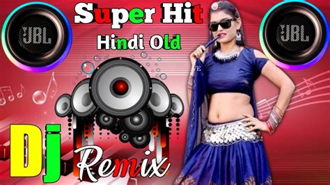 Dj Remix Song 2023 ️🥀 Hard Bass Dj🔥 ️ Dj Remix Old Is Gold Nonstop