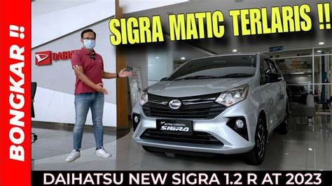 Bongkar DAIHATSU NEW SIGRA 1 2 R MATIC FACELIFT 2023 Review