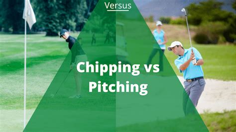 Chipping Vs Pitching Differences How To When To Use