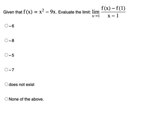 Solved Given That F X X2−9x Evaluate The Limit