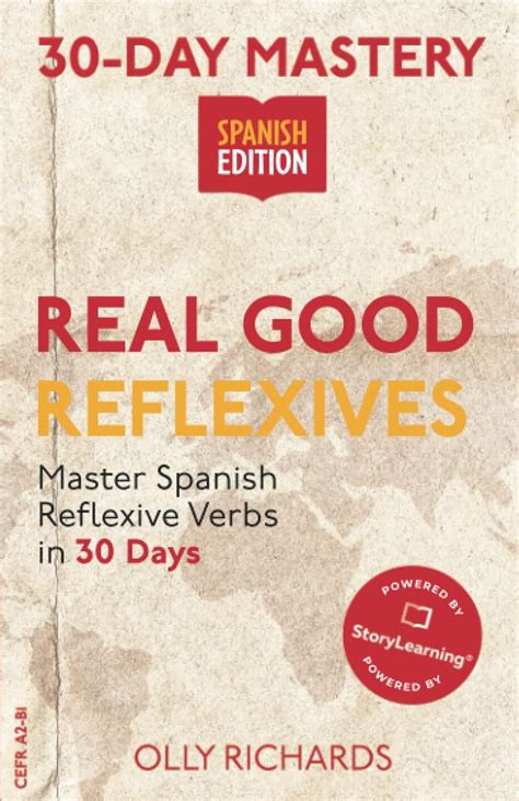 30 Day Mastery Real Good Reflexives Master Spanish Reflexive Verbs In 30 Days 30