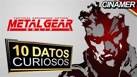 10 Curiosidades Que No Sabias Metal Gear Solid Youtube