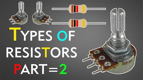 Types Of Resistors Part 2 Linear Resistors Youtube