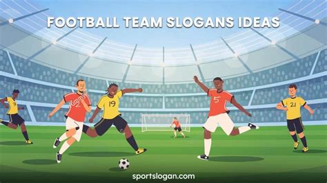 270 Unique Football Team Slogans Ideas And Football Taglines