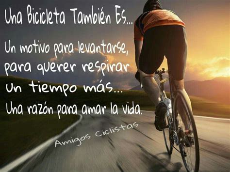 Ciclista Frases De Ciclismo Frases De Ciclista Frases De Bicicleta