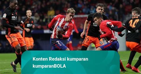 Kalahkan Valencia Atletico Madrid Pangkas Jarak Dengan Barcelona