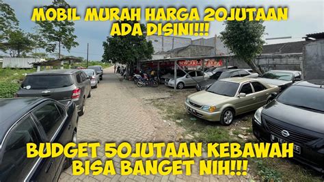 Maju Mobilindo Jual Mobil Ga Pake Mahal Budget 50juta Masih Ada Lebih