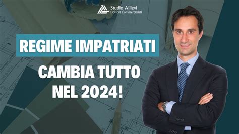 REGIME IMPATRIATI 2024 le novità in arrivo YouTube